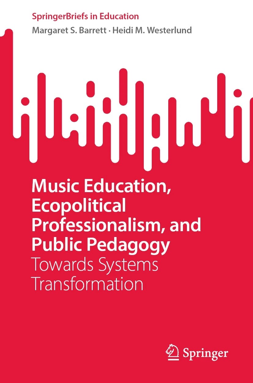 Music Education, Ecopolitical Professionalism, and Public Pedagogy`s book cover 